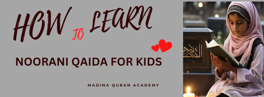 Learn Noorani Qaida For Kids?